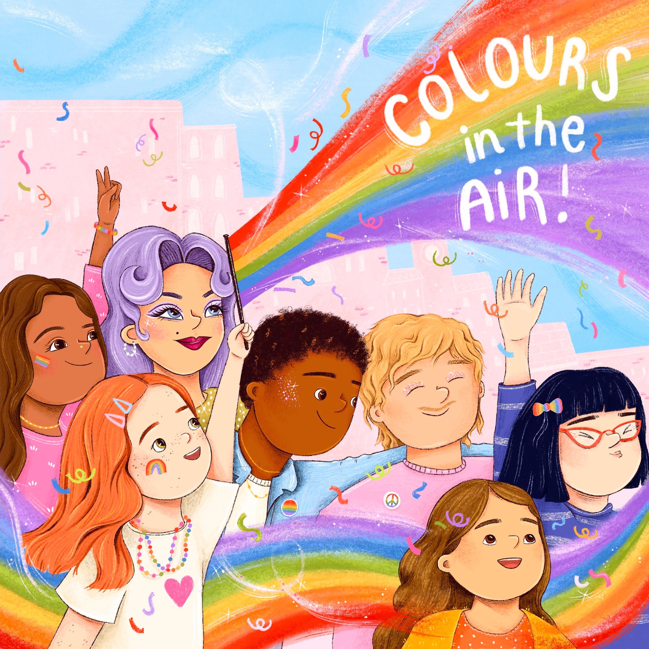 Cover artwork. A crowd of eight people press together looking up as a rainbow arcs overhead and confetti falls. A drag queen with lavender victory-roll hair holds a wand trailing the rainbow, a girl with a rainbow painted on her cheek waves, a child in a rainbow bow tie and red glasses grins with eyes shut, and a boy in a peace-sign badge stands beside them. The title is hand-lettered in white across the sky.